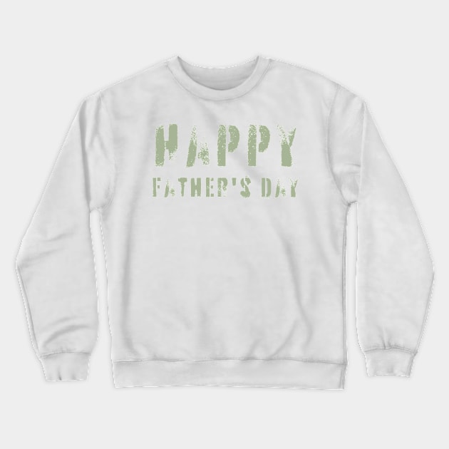 Fathers Day Gift Crewneck Sweatshirt by HobbyAndArt